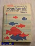 PRZEWODNIK WĘDKARSKI PO JEZIORACH WARMII I MAZUR w sklepie internetowym Wieszcz.pl