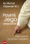 Przyjmij Jego wezwanie Zaproszenie do życia z Jezusem w sklepie internetowym Wieszcz.pl