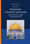 Nacjonalizm i tożsamość palestyńska między polityką religią i kulturą popularną w sklepie internetowym Wieszcz.pl