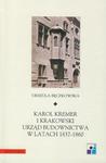 Karol Kremer i krakowski urząd budownictwa w latach 1837-1860 w sklepie internetowym Wieszcz.pl