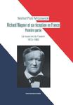 Richard Wagner et sa réception en France. Premiere partie. Le musicien de l’avenir 1813-1883 w sklepie internetowym Wieszcz.pl