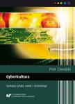 Cyberkultura. Syntopia sztuki, nauki i technologii. Wyd. 2. popr. w sklepie internetowym Wieszcz.pl