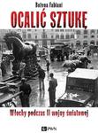Ocalić sztukę Włochy podczas II wojny światowej w sklepie internetowym Wieszcz.pl