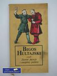 BIGOS HULTAJSKI CZYLI DAWNE FACECJE I ANEGDOTY POLSKIE w sklepie internetowym Wieszcz.pl