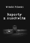 Raporty z Auschwitz w sklepie internetowym Wieszcz.pl