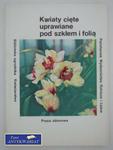 KWIATY CIĘTE UPRAWIANE POD SZKŁEM I FOLIĄ w sklepie internetowym Wieszcz.pl