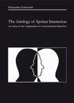 The Axiology of Spoken Interaction. An Essay on the Organisation of Conversational Behaviour w sklepie internetowym Wieszcz.pl