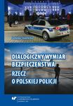 Dialogiczny wymiar bezpieczeństwa Rzecz o polskiej Policji w sklepie internetowym Wieszcz.pl