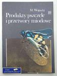 PRODUKTY PSZCZELE I PRZETWORY MIODOWE w sklepie internetowym Wieszcz.pl