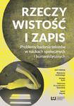 Rzeczywistość i zapis Problemy badania tekstów w naukach społecznych i humanistycznych w sklepie internetowym Wieszcz.pl