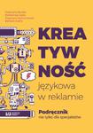 Kreatywność językowa w reklamie Podręcznik nie tylko dla specjalistów w sklepie internetowym Wieszcz.pl