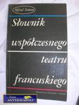 SŁOWNIK WSPÓŁCZESNEGO TEATRU FRANCUSKIEGO w sklepie internetowym Wieszcz.pl