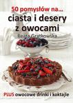 50 pomysłów na ciasta i desery z owocami w sklepie internetowym Wieszcz.pl