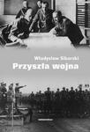 Przyszła wojna Jej możliwości i charakter oraz związane z nim zagadnienia obrony kraju w sklepie internetowym Wieszcz.pl