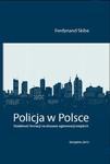 Policja w Polsce. Działalność formacji na obszarze aglomeracji miejskich w sklepie internetowym Wieszcz.pl