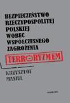 Bezpieczeństwo Rzeczypospolitej Polskiej wobec współczesnego zagrożenia terroryzmem w sklepie internetowym Wieszcz.pl