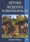 Sztuka wojenna w średniowieczu Tom 3 w sklepie internetowym Wieszcz.pl