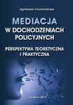 Mediacja w dochodzeniach policyjnych. Perspektywa teoretyczna i praktyczna w sklepie internetowym Wieszcz.pl