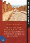 Ochrona dróg i rzek publicznych w prawie rzymskim w okresie republiki i pryncypatu w sklepie internetowym Wieszcz.pl