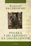 Polska i jej sąsiedzi za Jagiellonów w sklepie internetowym Wieszcz.pl