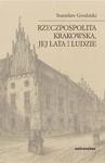 Rzeczpospolita Krakowska jej lata i ludzie w sklepie internetowym Wieszcz.pl