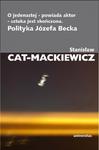 O jedenastej - powiada aktor - sztuka jest skończona Polityka Józefa Becka w sklepie internetowym Wieszcz.pl