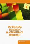 Współczesna biurowość w administracji publicznej. Komentarz do instrukcji biurowej Prezesa Rady Ministrów z 2011 roku w sklepie internetowym Wieszcz.pl