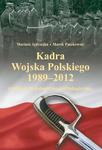 Kadra Wojska Polskiego 1989-2012 Studium socjologiczno-politologiczne w sklepie internetowym Wieszcz.pl