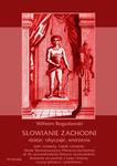 Słowianie Zachodni: dzieje, obyczaje, wierzenia, tom czwarty, część czwarta: Dzieje Słowiańszczyzny Północno-Zachodniej aż do wynarodowienia Słowian zaodrzańskich. Słowianie na wschód o Łaby i Solawy w sklepie internetowym Wieszcz.pl