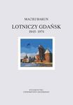 Lotniczy Gdańsk 1945-1974 w sklepie internetowym Wieszcz.pl