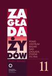 Zagłada Żydów. Studia i Materiały nr 11 R. 2015 Studia i Materiały w sklepie internetowym Wieszcz.pl