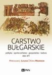 Carstwo bułgarskie polityka - społeczeństwo - gospodarka - kultura - 866-971 w sklepie internetowym Wieszcz.pl