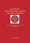 Katalog dokumentów i listów królów polskich Z Archiwum Państwowego w Gdańsku (do 1492 roku) w sklepie internetowym Wieszcz.pl