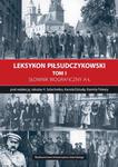 Leksykon Piłsudczykowski, Tom 1 Słownik biograficzny A-Ł w sklepie internetowym Wieszcz.pl