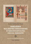 Ormiańskie malarstwo miniaturowe w Rzeczypospolitej Obojga Narodów w sklepie internetowym Wieszcz.pl