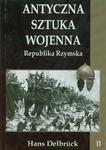 Antyczna sztuka wojenna Tom 2 Republika Rzymska w sklepie internetowym Wieszcz.pl