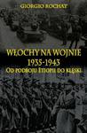 Włochy na wojnie 1935-1943 Od podboju Etiopii do klęski w sklepie internetowym Wieszcz.pl