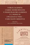 Wybrane zagadnienia z zakresu historii społecznej w polskiej prasie Prus Zachodnich w 2. połowie XIX i początkach XX wieku – wybór tekstów źródłowych w sklepie internetowym Wieszcz.pl