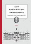 Kajety Korpusu Kadetów Szkoły Rycerskiej. Tom 2 Ludzie - wartości - kultura materialna w sklepie internetowym Wieszcz.pl