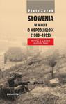 Słowenia w walce o niepodległość (1980-1992) Wyjść z cienia Jugosławii w sklepie internetowym Wieszcz.pl