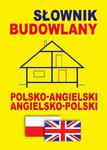 Słownik budowlany polsko-angielski - angielsko-polski w sklepie internetowym Wieszcz.pl