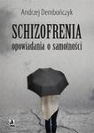 SCHIZOFRENIA opowiadania o samotności w sklepie internetowym Wieszcz.pl