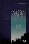 Uciekałem przed zimą Podróż na rosyjski Daleki Wschód w sklepie internetowym Wieszcz.pl