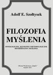 Filozofia myślenia Ontologiczne, językowe i metodologiczne determinanty myślenia w sklepie internetowym Wieszcz.pl