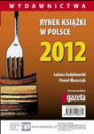 Rynek książki w Polsce 2012. Wydawnictwa w sklepie internetowym Wieszcz.pl