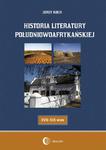 Historia literatury południowoafrykańskiej literatura afrikaans (XVII-XIX WIEK) w sklepie internetowym Wieszcz.pl