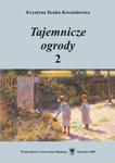 Tajemnicze ogrody 2 Rozprawy i szkice z literatury dla dzieci i młodzieży w sklepie internetowym Wieszcz.pl