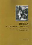 Biblia w literaturze polskiej. Romantyzm - Pozytywizm - Młoda Polska w sklepie internetowym Wieszcz.pl