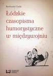 Łódzkie czasopisma humorystyczne w międzywojniu w sklepie internetowym Wieszcz.pl