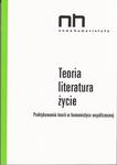 Teoria - literatura - życie Praktykowanie teorii w humanistyce współczesnej w sklepie internetowym Wieszcz.pl